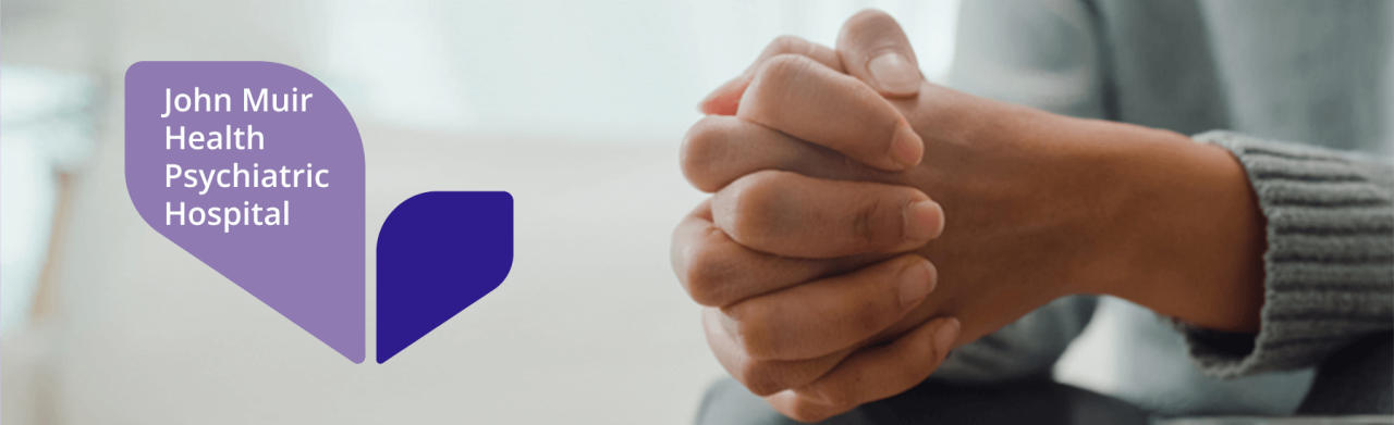 John Muir Health psychiatric hospital